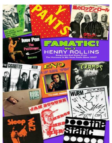 Fanatic Volume 3 Song Lists And Notes From The Harmony In My Head Radio Show 2007 Rollins