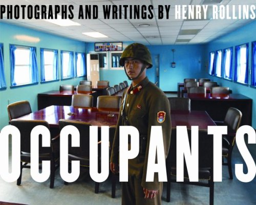 Occupants Photographs And Writings 1st Ed Rollins Henry