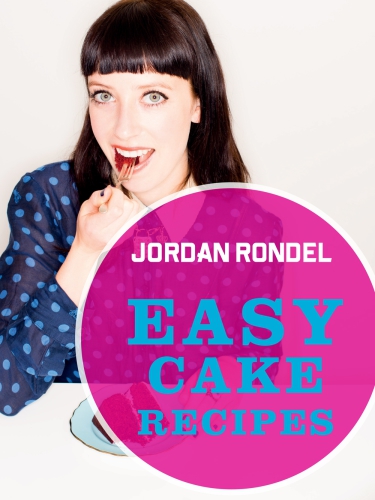 Easy Cake Recipes Rondel Jordan