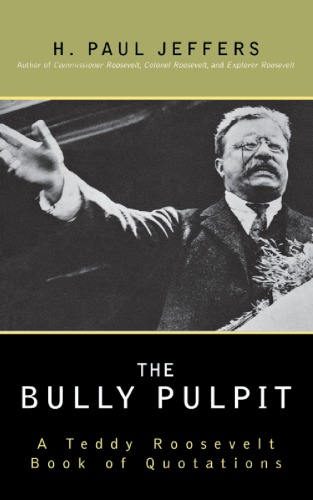 The Bully Pulpit 1st Taylor Trade Publishing Pbk Ed H Paul Jeffers