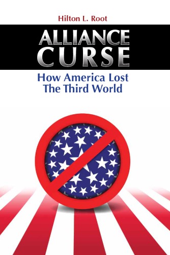 Alliance Curse How America Lost The Third World Root Hilton L