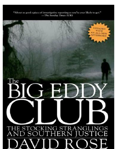 The Big Eddy Club The Stocking Stranglings And Southern Justice Rose