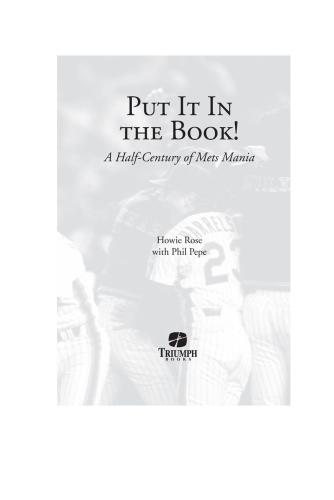 Put It In The Book A Halfcentury Of Mets Mania Rose Howiepepe