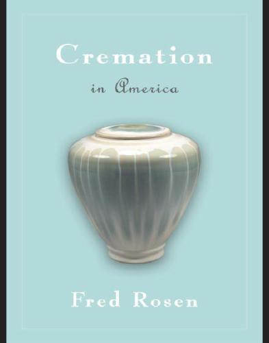 Cremation In America Rosen Fred