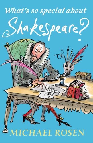 Whats So Special About Shakespeare Rosen Michael