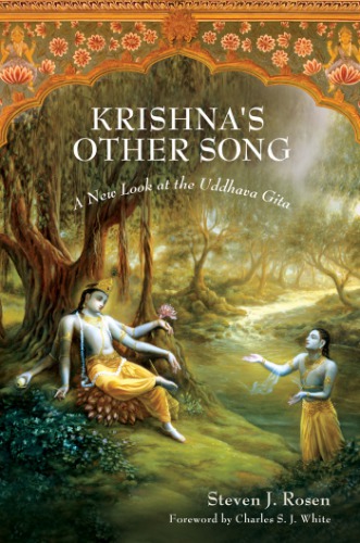 Krishnas Other Song A New Look At The Uddhava Gita Rosen Steven J