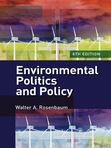 Environmental Politics And Policy 8th Edition Rosenbaum Walter A