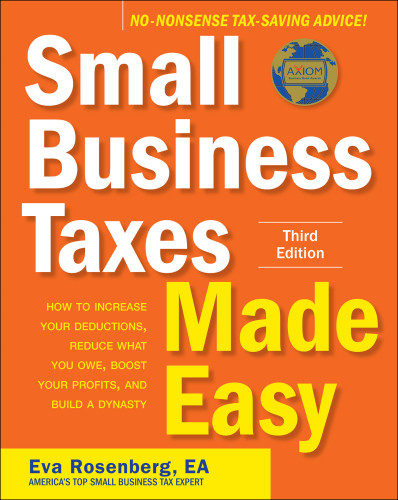Small Business Taxes Made Easy 3rd Edition Rosenberg Eva