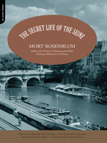 The Secret Life Of The Seine Rosenblum Mort