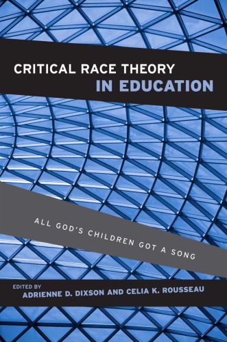 Critical Race Theory In Education All Gods Children Got A Song Rousseau