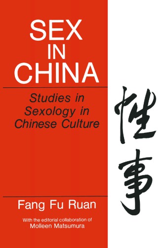 Sex In China Studies In Sexology In Chinese Culture Ruan Fang Fu