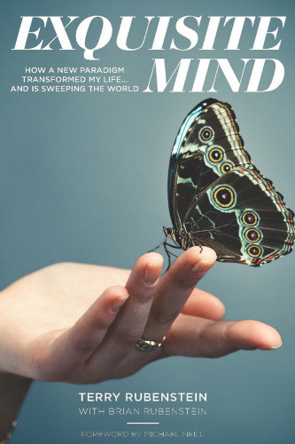 Exquisite Mind How A New Paradigm Transformed My Life And Is Sweeping The World Rubenstein