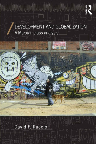Development And Globalization A Marxian Class Analysis Ruccio