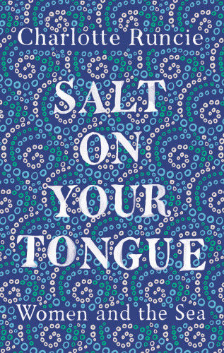 Salt On Your Tongue Main Charlotte Runcie