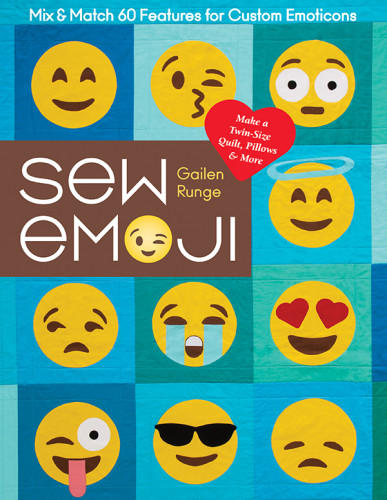 Sew Emoji Mix Match 60 Features For Custom Emoticons Make A Twinsize Quilt Pillows More Runge