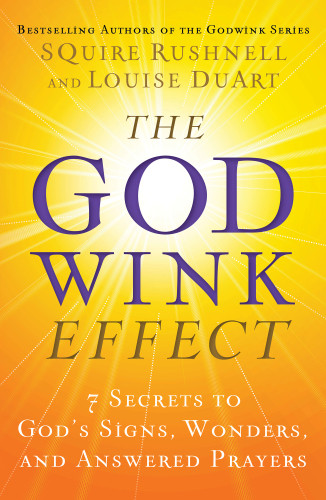 The Godwink Effect Rushnell Squireduart Louise