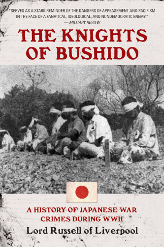 The Knights Of Bushido Edward Frederick Langley Russell Baron Russell Of Liverpool