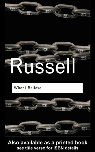 What I Believe 2nd Ed Russell Bertrand