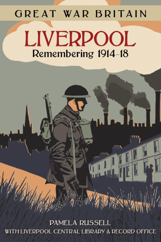Great War Britain Liverpool Russell Pamela
