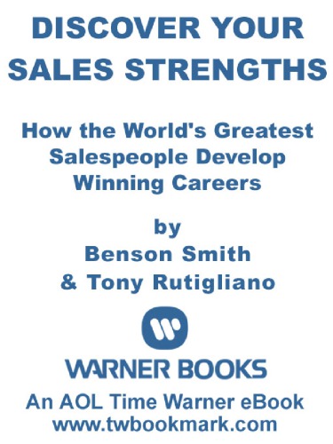 Discover Your Sales Strengths How The Worlds Greatest Salespeople Develop Winning Careers Rutigliano