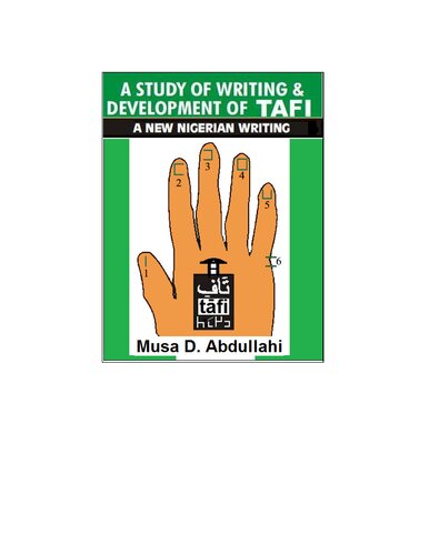 A Study Of Writing Development Of Tafi A New Nigerian Writing Musa D Abdullahi