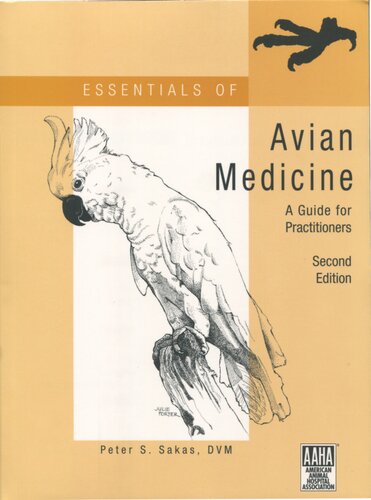 Essentials Of Avian Medicine A Guide For Practitioners 2nd Edition Peter S Sakas