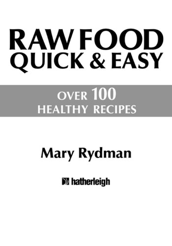 Raw Food Quick Easy Over 100 Healthy Recipes Rydman Mary