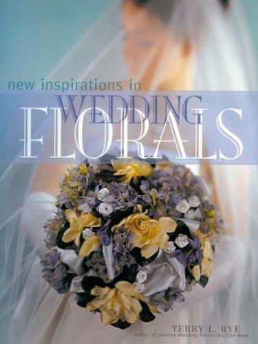New Inspirations In Wedding Florals Rye Terry