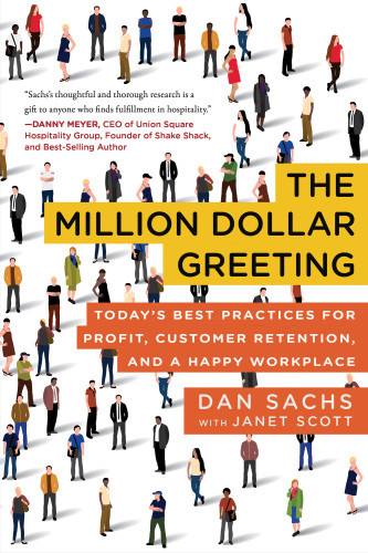 The Million Dollar Greeting Todays Best Practices For Profit Customer Retention And A Happy Workplace Sachs