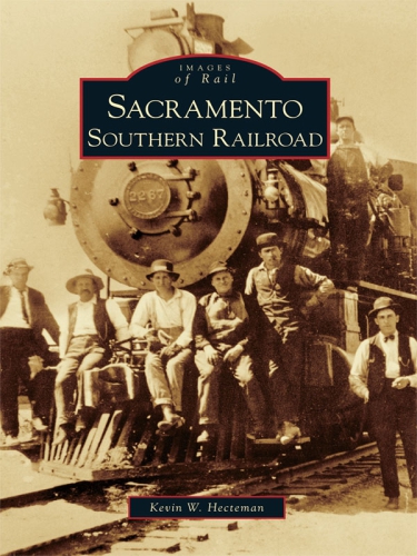 Sacramento Southern Railroad Sacramento Southern Railroadhecteman