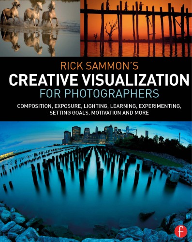 Rick Sammons Creative Visualization For Photographers Sammon