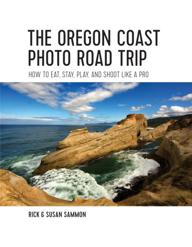 The Oregon Coast Photo Road Trip How To Eat Stay Play And Shoot Like A Pro Sammon