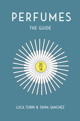 Perfumes The Guide 2018 Sanchez Taniaturin Luca