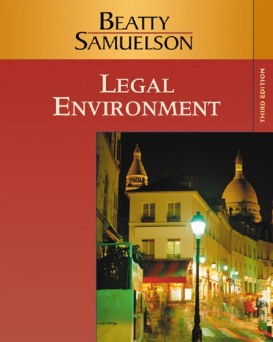 Legal Environment 3rd Ed Samuelson Susan Sbeatty Jeffrey F