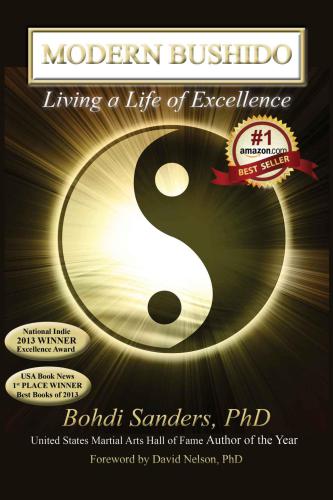 Modern Bushido Living A Life Of Excellence Sanders Bohdi
