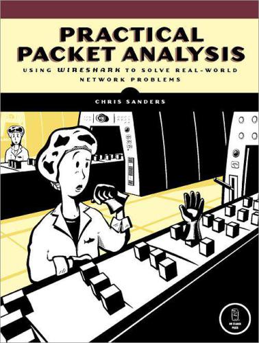 Practical Packet Analysis Sanders Chris