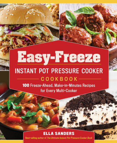 Easyfreeze Instant Pot Pressure Cooker Cookbook Ella Sanders