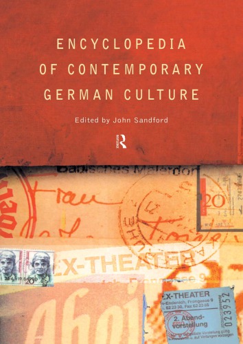 Encyclopedia Of Contemporary German Culture Sandford John