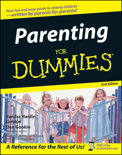 Parenting For Dummies 2nd Edition Sandra Hardin Gookindan Gookin