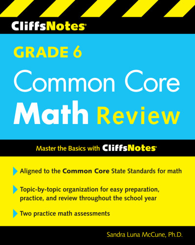 Cliffsnotes Grade 6 Common Core Math Review Sandra Luna Mccune