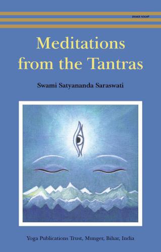 Meditations From The Tantras Saraswati Swami Satyananda
