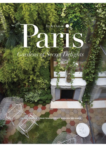 In And Out Of Paris Gardens Of Secret Delights Sardar Zahid