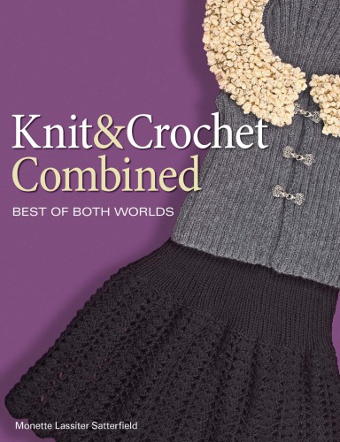 Knit And Crochet Combined Monette Lassiter Satterfield