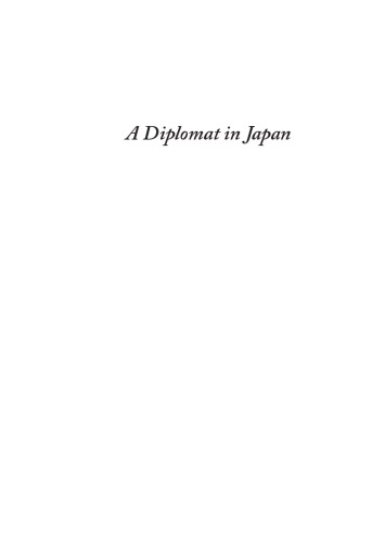 A Diplomat In Japan The Inner History Of The Critical Years In The Evolution Of Japan When The Ports Were Opened And The Monarchy Restored Satow