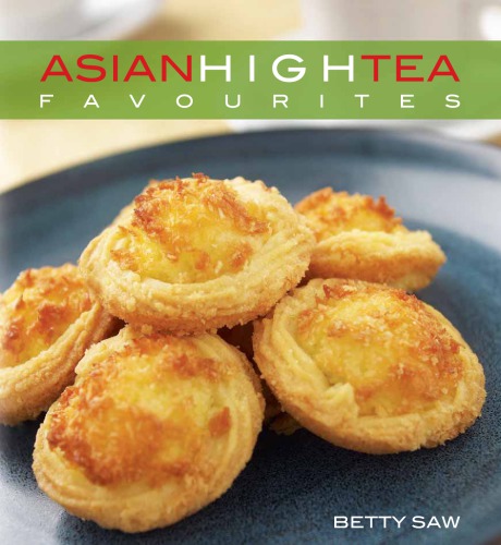 Asian High Tea Favourites New Ed Saw Betty