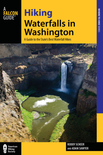 Hiking Waterfalls In Washington A Guide To The States Best Waterfall Hikes Sawyer