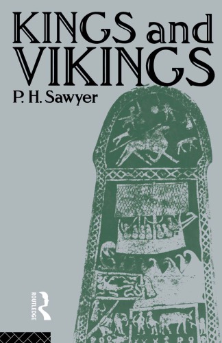 Kings And Vikings Scandinavia And Europe Ad 7001100 1st Ed Sawyer