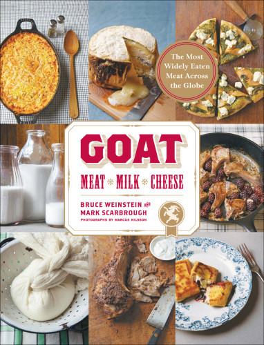 Goat Meat Milk Cheese The Most Widely Eaten Meat Across The Globe Bruce Weinstein