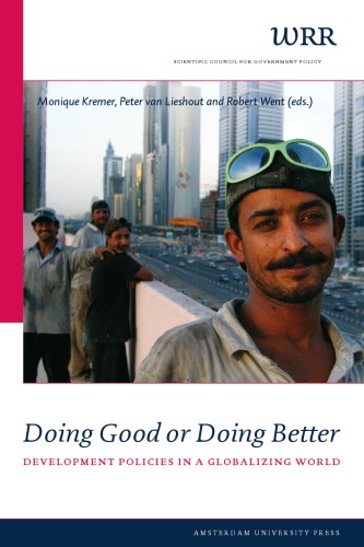 Doing Good Or Doing Better Development Policies In A Globalizing World Wetenschappelijke Raad Voor Het Regeringsbeleidkremer