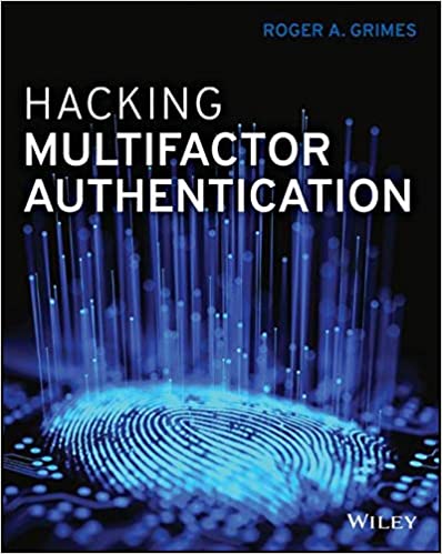 Hacking Multifactor Authentication 1st Edition Roger A Grimes